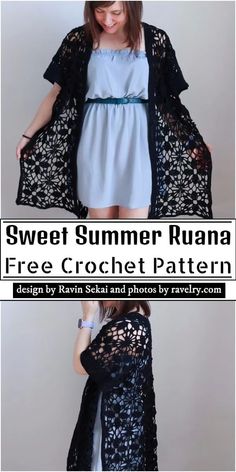 a woman wearing a black lace kimono over a blue dress and white top with the words, sweet summer ruana free crochet pattern