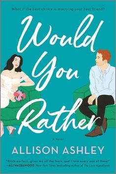 the book cover for would you rather? by allison ashley, with an image of two people sitting on a couch