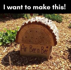 a wooden sign that says i want to make this airbeen bee on it