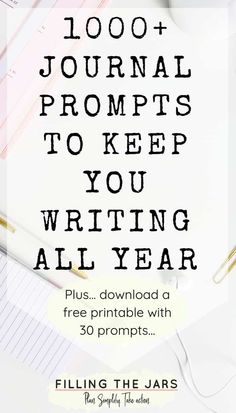 a white desk with writing supplies and the words, 100 journal prompts to keep you writing all year