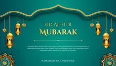 an islamic background with gold lanterns and stars on the green backdrop for eid al - fitr mubarak