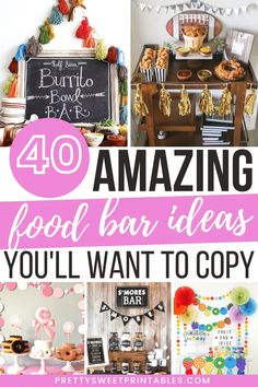 the words 40 amazing food bar ideas you'll want to copy