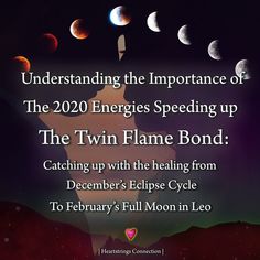 an image with the caption saying, underlining the importance of the 2020 energies speeding up the twin flame bond catching up with the heating from december's eclipse cycle