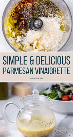 the ingredients for homemade parmesan vinaigrete in a food processor with text overlay that reads simple and delicious parmesan vinaigreate