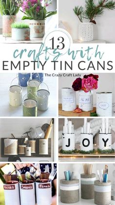 the top ten crafts with empty tin cans on it and some flowers in vases