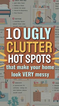 the cover of 10 ugly clutter hot spots that make your home look very messy