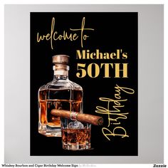 Whiskey Bourbon and Cigar Birthday Welcome Sign | Zazzle Husband 40th Birthday, 54th Birthday, Birthday Welcome Sign, 45th Birthday, Whiskey Bar, 60th Birthday Party, Birthday Surprise Party