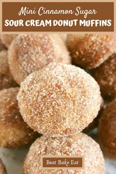 mini cinnamon sugar sour cream donut muffins are stacked on top of each other