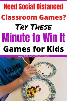 two plates with candy on them and the words need social distance classroom games? try these minute to win it games for kids