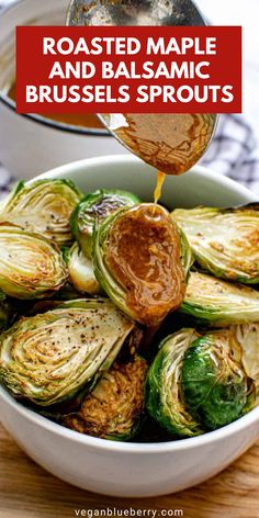 Vegan-friendly roasted brussels sprouts with maple balsamic dressing served as a Thanksgiving dinner side dish. Vegan Brussel Sprout Recipes, Thanksgiving Brussel Sprouts, Roasted Brussels Sprouts With Balsamic, Maple Brussel Sprouts, Fall Side Dish Recipes, Brussel Sprouts Recipes Easy, Thanksgiving Dinner Sides, Roasted Brussel Sprouts Oven, Maple Dressing