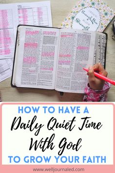 an open bible with the title how to have a daily quiet time with god to grow your faith