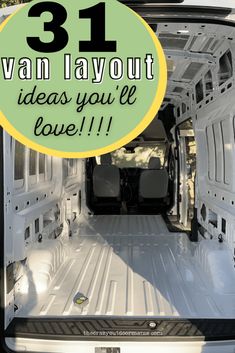 the back end of a van with the words 31 van layout ideas you'll love