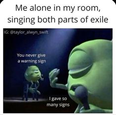 a cartoon character talking to another character with the caption saying me alone in my room, singing both parts of exile