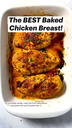 the best baked chicken breast recipe in a white casserole dish with text overlay