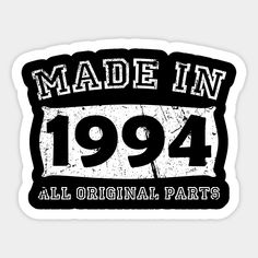 Made In 1994 All Original Parts in College Font is a cool vintage graphic a nice gift to celebrate your 26th birthday and you like vintage and a legend in January February March April April May June July August September October November December -- Choose from our vast selection of stickers to match with your favorite design to make the perfect customized sticker/decal. Perfect to put on water bottles, laptops, hard hats, and car windows. Everything from favorite TV show stickers to funny stickers. For men, women, boys, and girls. 45th Birthday Gifts, College Font, 46th Birthday, September October November December, 38th Birthday, October November December, January February March, Christmas Fonts