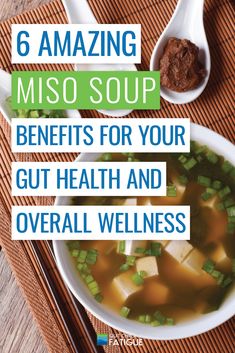 a bowl of miso soup with chopsticks next to it and the title 6 amazing miso soup benefits for your gut health and overall wellness