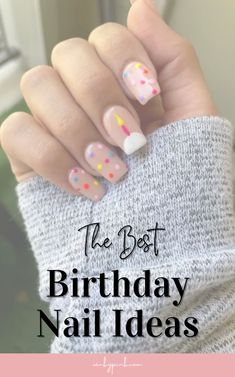 This post has 40 Special Birthday Nail Ideas. Birthdays are one of the most important days of the year so why not celebrate another year of life with a fun and unique manicure? Whether you prefer classic chic colors or bold designs, there are plenty of options to choose from when it comes to birthday nails. These ideas will get you pumped about your next birthday manicure, from glitter and shimmer to zodiac signs, and even birthstone-inspired nails! I am sharing over 40+ birthday nail ideas. Short Gel Birthday Nails, Birthday Candle Nail Art, First Birthday Nails For Mom, 30 Birthday Nails Art Designs, Birthday Manicure Short Nails, 29th Birthday Nails, Birthday Sns Nails, Birthday Nail Art Ideas