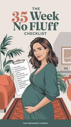 A pinterest pin with a pregnant woman holding a checklist. The woman is wearing a green dress and has brown hair. The checklist is blurred, but it has multiple items. The background is a cozy living room with a patterned rug, a sofa, and a plant. The title "the 35 week NO FLUFF Checklist" is written in bold, creative lettering with good contrast. The site name "The Pregnancy Nurse®" is also written in bold, creative lettering with good contrast.