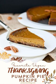 two plates with slices of pumpkin pie on them and the title overlay reads, favorite vegan thanksgiving pumpkin pie recipe