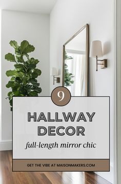 hallway decor with text overlay that reads 9 hallway decor full length mirror chic