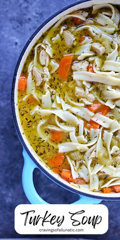 Overhead image of turkey soup in a blue dutch oven on a grey counter. Turkey Chops, Leftover Turkey Soup, Turkey Soup Recipe, Leftover Recipes, Fresh Turkey, Night Recipes, Turkey Soup, Healthy School, Nutritious Recipes