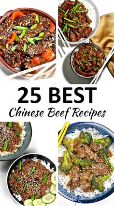 the 25 best chinese beef recipes are on display in this collage with text overlay