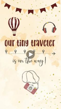 a poster with headphones on it that says our tiny traveler is on the way