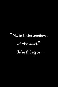 a black and white photo with the words music is the medicine of the mind john a legon