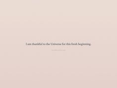 a pink wall with a quote on it that says i am unable to be the universe for this fresh beginning