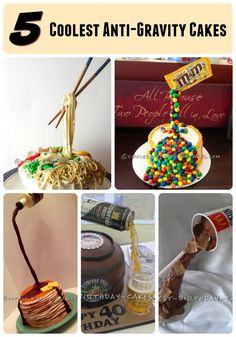 the collage shows different types of cakes and desserts with text overlay reading 5 coolest anti - gravity cakes