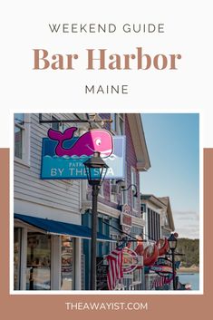 Weekend Travel Guide to Bar Harbor, Maine - The Awayist Usa Travel Guide, Weekend Travel, Acadia National Park, Weekend Trip, Short Trip, Weekend Trips, Plan Your Trip, Travel Guides