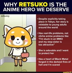 a cartoon character with the caption why retsuko is the anime hero we deserves