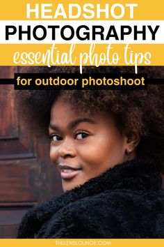 a woman with an afro is smiling and looking at the camera text reads headshot photography essential photo tips for outdoor photoshoot