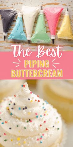 the best piping buttercream recipe for cupcakes, cakes and muffins