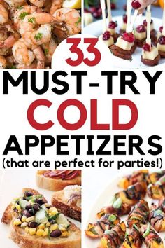 35 must try cold appetizers that are perfect for parties