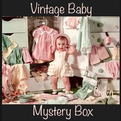 a baby standing in front of a dresser with clothes on it and the caption vintage baby mystery box