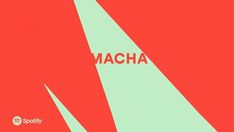 a red and green poster with the words macha on it