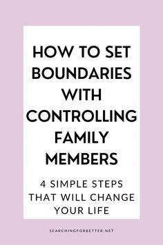 Are you tired of dealing with controlling family members? These are 4 simple steps to set boundaries with controlling family members and finally be free! Boundaries With Controlling People, Quotes On Controlling People, Set Boundaries With Family, People Telling You How To Parent Quotes, Controlling Family Members, Boundary Setting With Parents, Boundaries With Family Members, Sibling Boundaries, Family Overstepping Boundaries Quotes