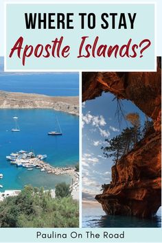 an image of the coastline with text where to stay in aposte islands?