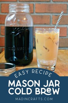 mason jar cold beverage with text overlay that reads easy recipe mason jar cold drink