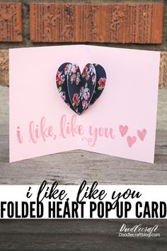 a card with two hearts and the words i like like you folded heart pop up card