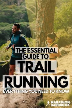 the essential guide to trail running everything you need to know