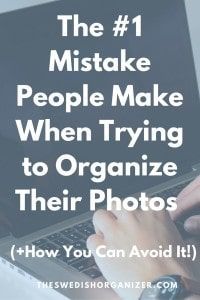 a person typing on a laptop with the words, the 1 mistake people make when trying to organize their photos