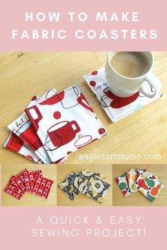 the instructions for how to make fabric coasters on a table with coffee mug and napkins