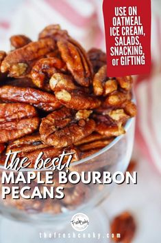 the best maple bourbon pecans