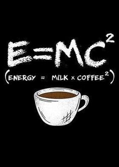 a cup of coffee with the word e = mc on it