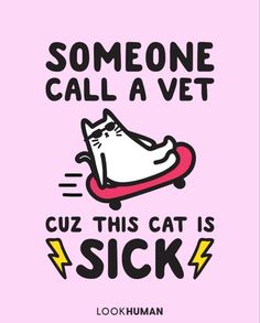 someone call a vet cuz this cat is sick by lookhuman on thread