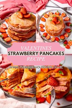 valentine's strawberry pancakes with strawberries on top and the words, valentine's strawberry pancakes recipe