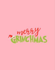 a pink background with the words merry grinmas written in green and red on it