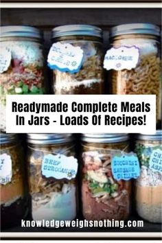 jars full of food with the words readymade complete meals in jars - loads of recipes